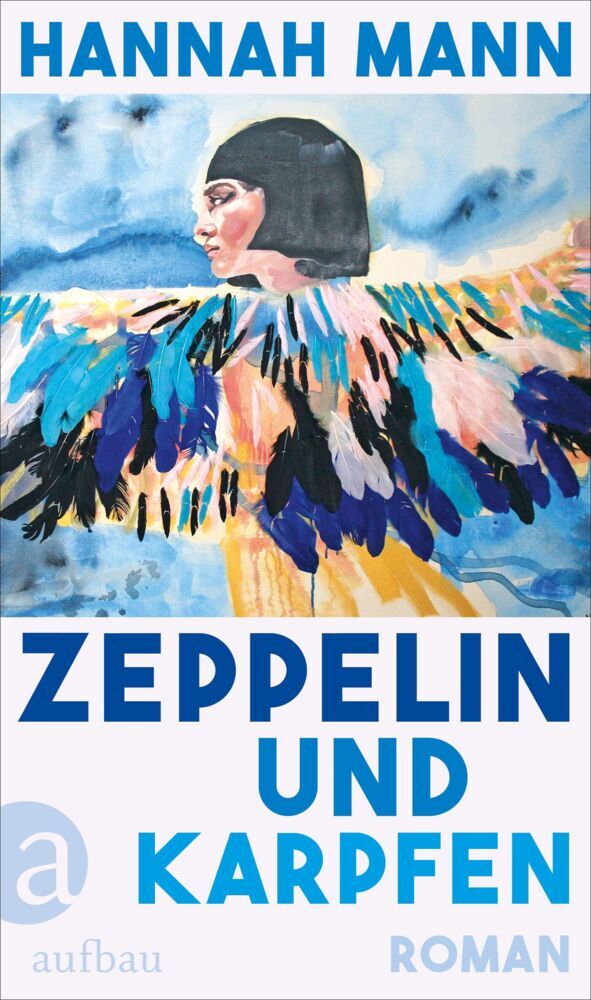 Hannah Mann: Zeppelin und Karpfen